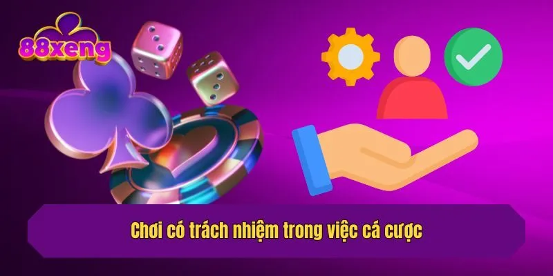 Chơi có trách nhiệm trong việc cá cược